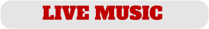 LIVE MUSIC